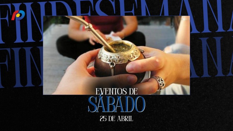 ¿Qué actividades tendrán lugar en la ciudad este sábado 25 de abril?