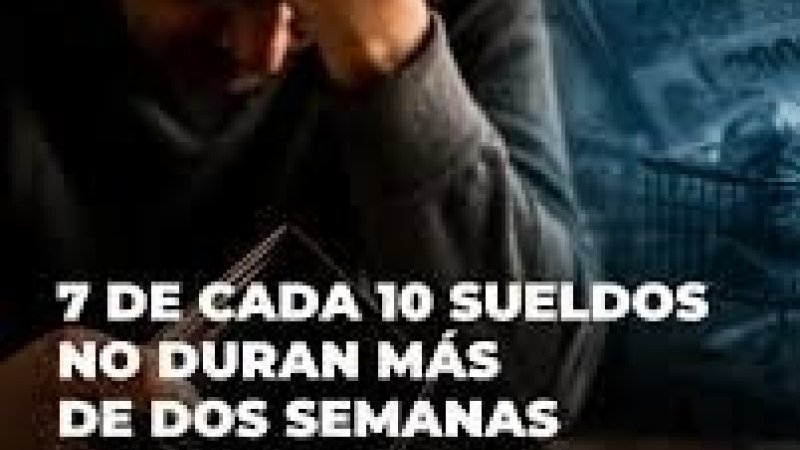 Salario insuficiente en Argentina: 7 de cada 10 trabajadores gastan su sueldo en menos de 14 días