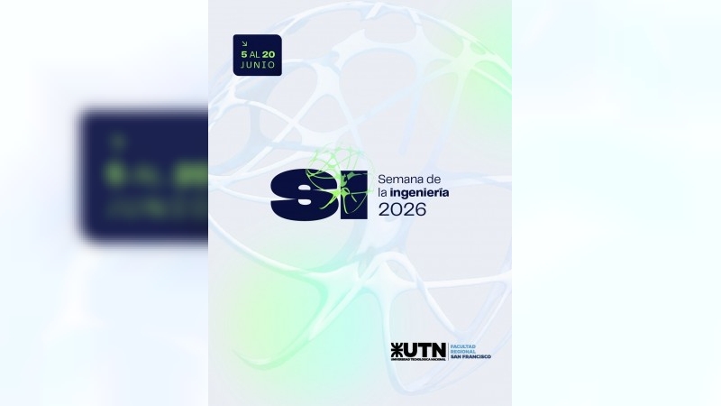 Ciencia, cultura, tecnología y comunicación, en la edición 2026 de la Semana de la Ingeniería de la UTN San Francisco